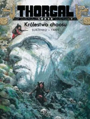 Królestwo chaosu. Thorgal Louve. Tom 3