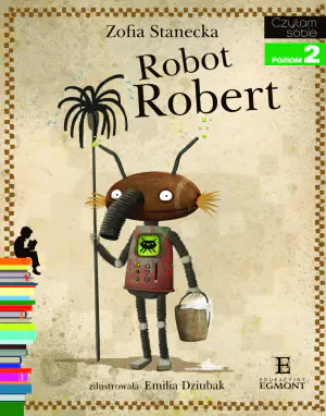 Robot Robert. Czytam sobie. Poziom 2