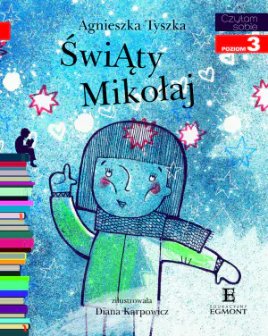 Świąty Mikołaj. Czytam sobie. Poziom 3