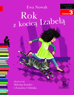 Rok z kocicą Izabelą. Czytam sobie. Poziom 3