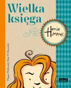Hania Humorek. Wielka księga