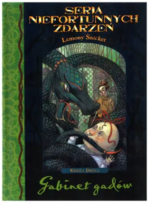 Seria niefortunnych zdarzeń Gabinet gadów t. 2