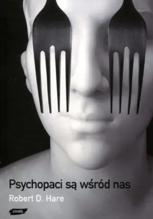 Psychopaci są wśród nas