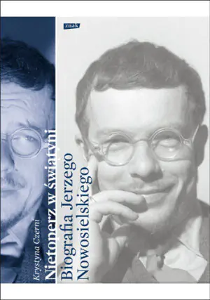 Nietoperz w świątyni Biografia Jerzego Nowosielskiego