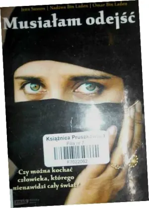 Musiałam odejść. Wspomnienia żony i syna Osamy bin Ladena