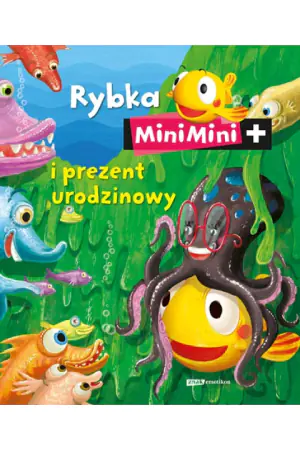 Rybka MiniMini i prezent urodzinowy