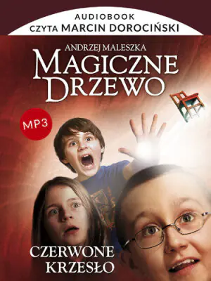 Czerwone krzesło. Magiczne drzewo. Tom 1