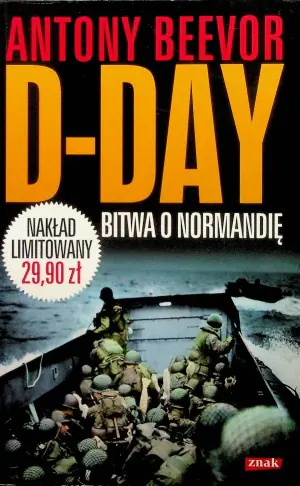 D-Day. Bitwa o Normandię