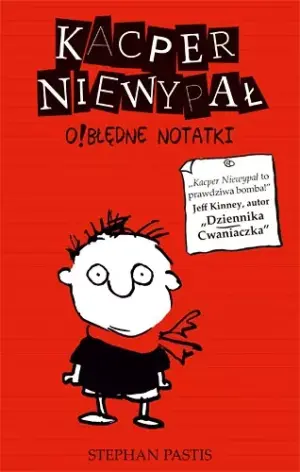 Kacper Niewypał. Tom 1. O!błędne notatki