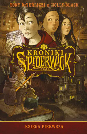 Kroniki Spiderwick. Księga pierwsza