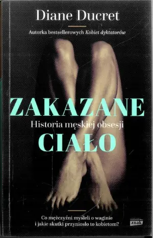 Zakazane ciało. Historia męskiej obsesji