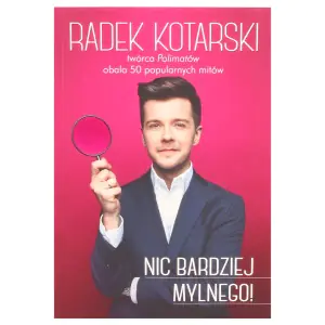 Nic bardziej mylnego!