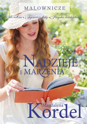 Nadzieje i marzenia. Malownicze. Tom 4