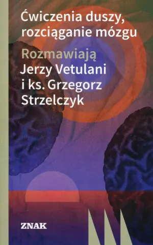 Ćwiczenia duszy, rozciąganie mózgu