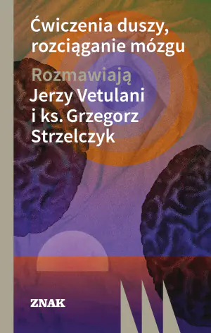 Ćwiczenia duszy, rozciąganie mózgu