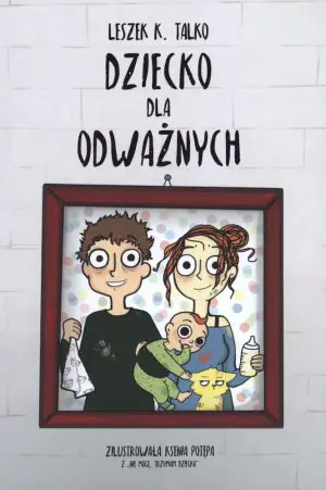Dziecko dla odważnych