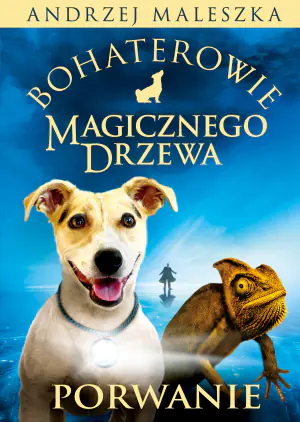 Bohaterowie Magicznego Drzewa. Porwanie