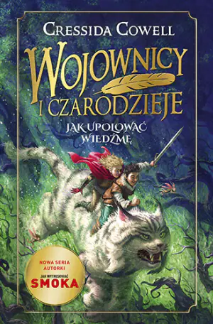 Wojownicy i czarodzieje. Jak upolować wiedźmę