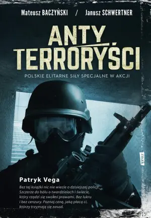 Antyterroryści. Polskie elitarne służby specjalne w akcji