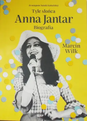 Tyle słońca. Anna Jantar. Biografia