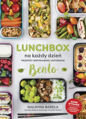 Lunchbox na każdy dzień. Przepisy inspirowane japońskim bento