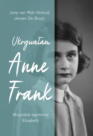 Ukrywałam Anne Frank