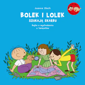 Bolek i Lolek szukają skarbu. Bajka o wychodzeniu z tarapatów