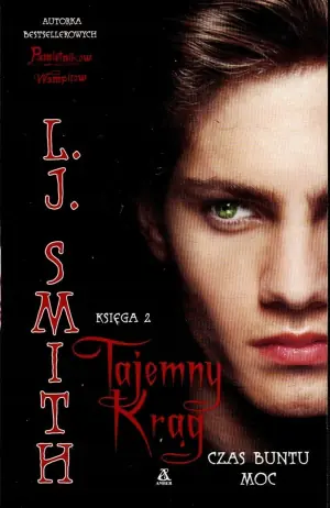 Tajemny krąg, księga 2. Czas buntu, moc