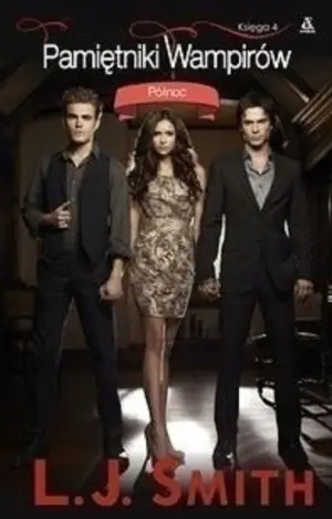 Pamiętniki wampirów Księga 4 Północ