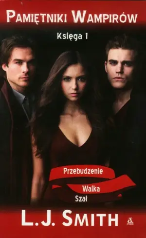 Pamiętniki wampirów. Księga 1. Przebudzenie, walka, szał