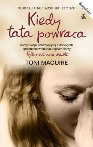 Kiedy tata powraca Toni Maguire