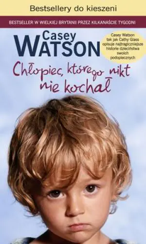 CHŁOPIEC KTÓREGO NIKT NIE KOCHAŁ WYD. KIESZONKOWE