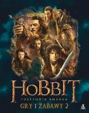 Hobbit. Pustkowie Smauga. Gry i zabawy 2