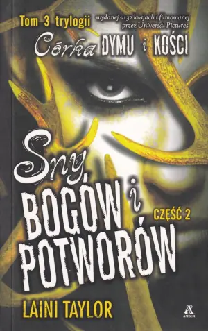 Sny bogów i potworów. Część2. Córka dymu i kości. Tom 3