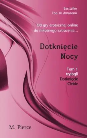 Dotknięcie Nocy. Trylogia Dotknięcie Ciebie. Tom 1