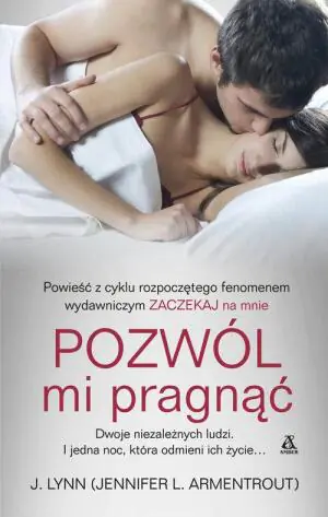 Zaczekaj na mnie. Tom 5. Pozwól mi pragnąć