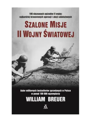 Szalone misje II wojny światowej
