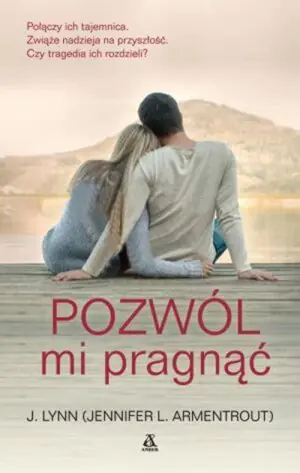 Pozwól mi pragnąć. Zaczekaj na mnie. Tom 5