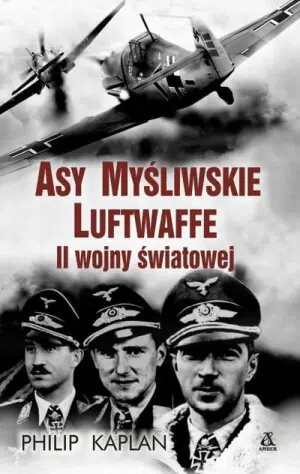 Asy Myśliwskie Luftwaffe II Wojny Światowej