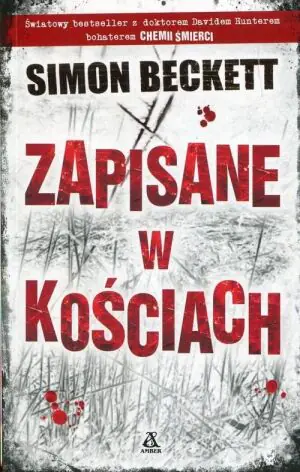 Zapisane w kościach. David Hunter. Tom 2