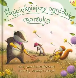 Najpiękniejszy ogródek Borsuka