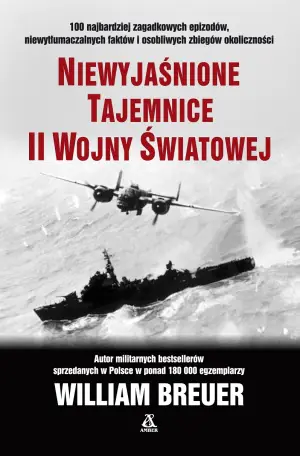 Niewyjaśnione tajemnice II wojny światowej