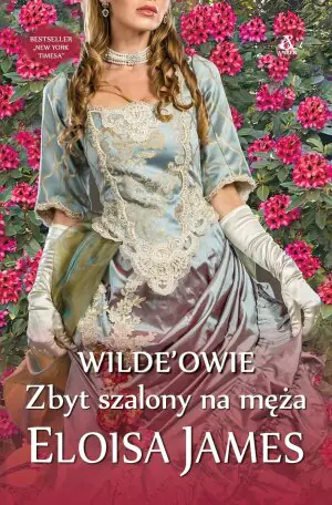 Zbyt szalony na męża. Wilde'owie