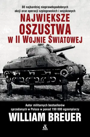 Największe oszustwa w II wojnie światowej