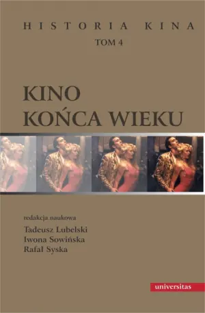 Kino końca wieku. Historia kina. Tom 4