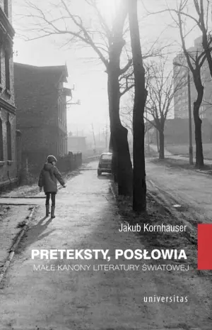 Preteksty posłowia. Małe kanony literatury światowej