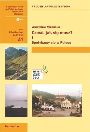 Cześć jak się masz? I Spotykamy się w Polsce. A1