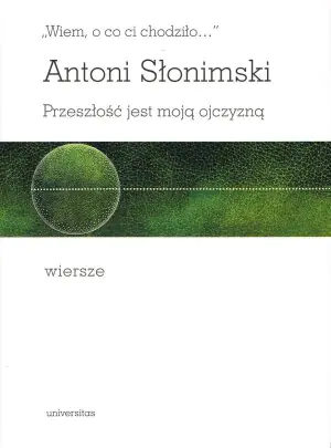 Wiem, o co ci chodziło... Przeszłość jest moją ojczyzną