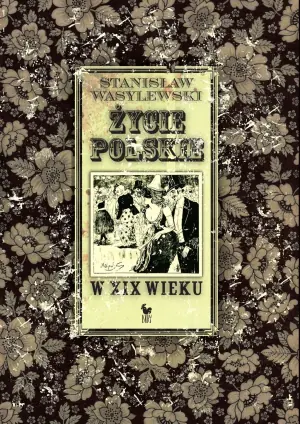 Życie Polskie w XIX wieku