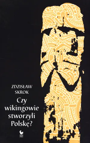 Czy wikingowie stworzyli Polskę?